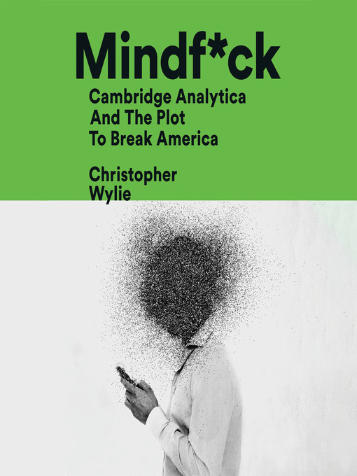 Title details for Mindf*ck by Christopher Wylie - Available